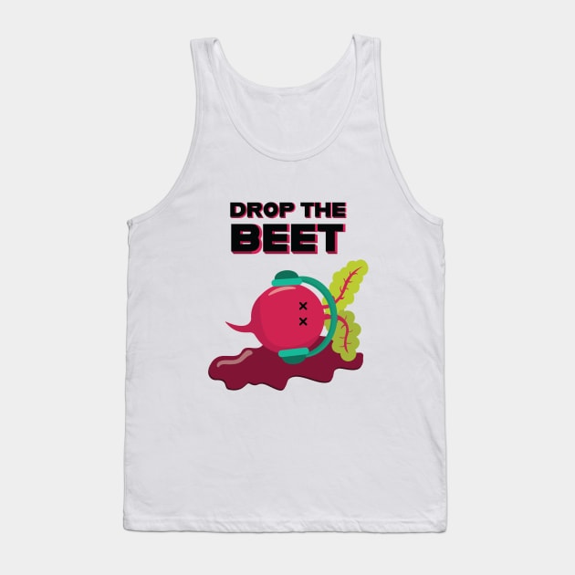 "Drop the Beet" Tank Top by Veggie Smack